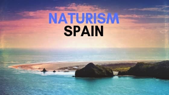 Best Places for Naturism in Spain