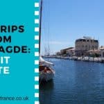 Dat trip to the town of Sete from cap d'Agde