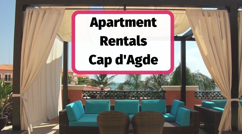 Cap d’Agde Holiday Rentals. Apartments and Vacation Villas in the Naturist Village 2024