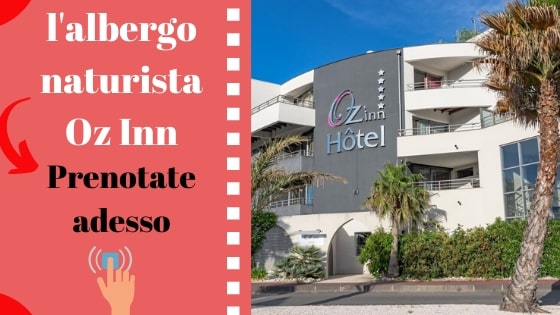 Albergo naturista Oz Inn in Cap d'Agde