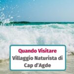 Onde sulla spiaggia del Villaggio Naturista di Cap d’Agde con il testo “Quando Visitare”
